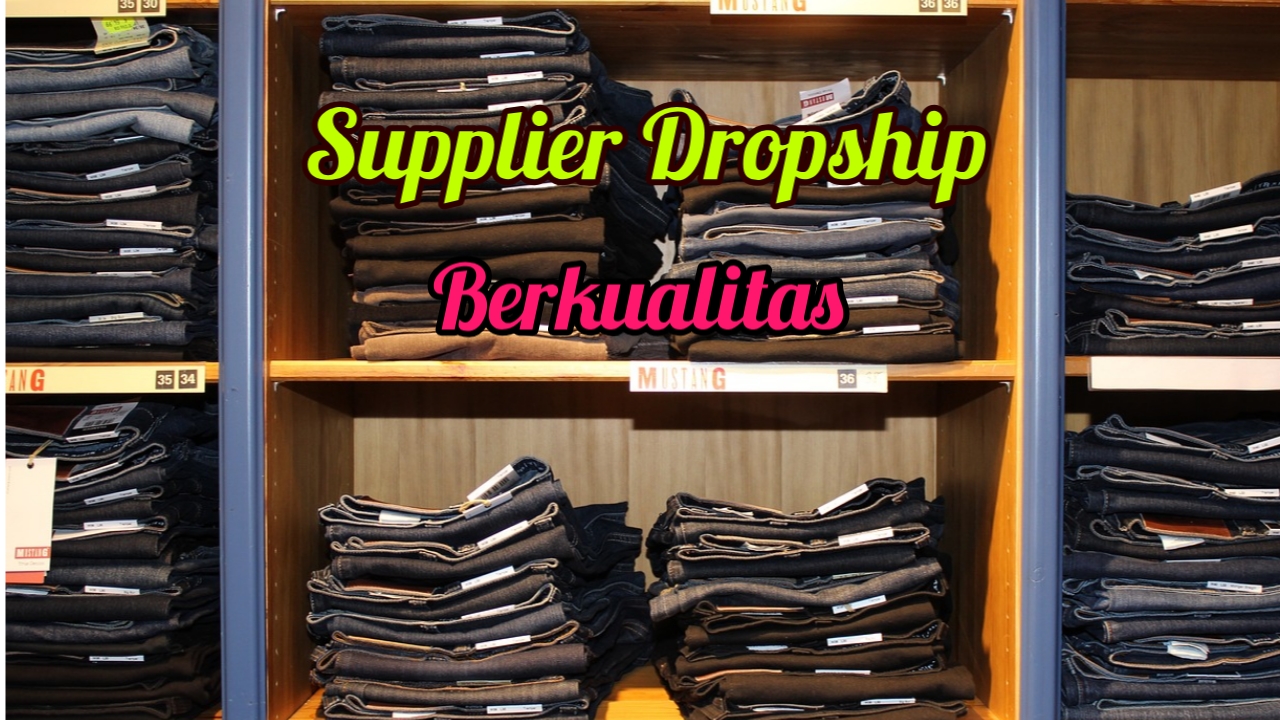 Tips Memilih Supplier Dropship